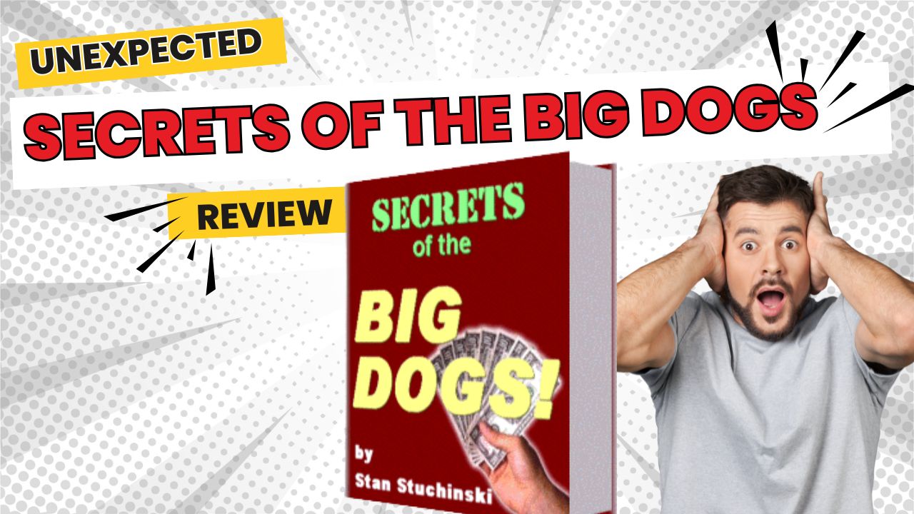 Secrets of the big dogs