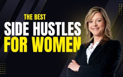 The Best Side Hustles for Women: Empower Your Income and Independence